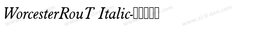 WorcesterRouT Italic字体转换
